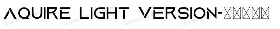 Aquire Light Version字体转换